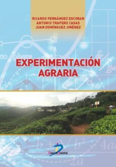 experimentacion agraria (ebook)-ricardo fernandez escobar-antonio trapero casas-juan dominguez jimenez-9788490521274
