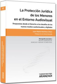 la proteccion juridica de los menores en el torno audiovisual-juan m. martinez otero-9788490590874