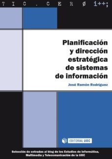 planificacion y direccion estrategica de sistemas de informacion (ebook)-jose ramon rodriguez-9788490648674