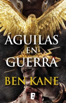 águilas en guerra (águilas de roma 1) (ebook)-ben kane-9788490692974