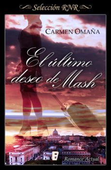 el ultimo deseo de mash (ebook)-carmen omaña-9788490698174