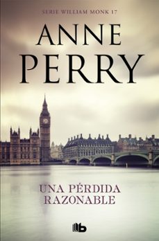 una perdida razonable (detective william monk 17)-anne perry-9788490709474