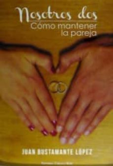 nosotros dos (como mantener la pareja)-9788490767474