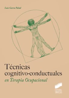 tecnicas cognitivo-conductuales en terapia ocupacional-luis garra palud-9788490772874