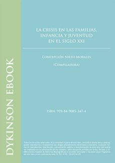las crisis en las familias, infancia y juventud en el siglo xxi. una mirada desde la experiencia laboral (ebook)-concepcion nieto morales-9788490853474