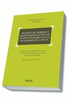 regimen de deberes y responsabilidad de los administradores en la s sociedades de capital-luis hernando cebria-9788490900574