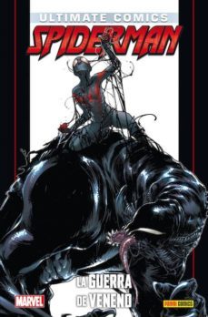 ultimate 91: ultimate spiderman 36: la guerra de veneno-brian michael bendis-sara pichelli-9788490942574