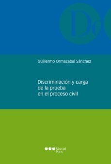 discriminacion y carga de la prueba en el proceso civil (ebook)-guillermo ormazabal sanchez-9788491233374