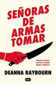 señoras de armas tomar-deanna raybourn-9788491298274