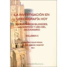 la investigacion en lexicografia hoy (volumen ii)-9788491332374