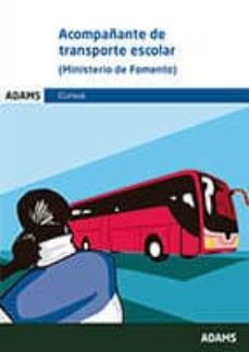 acompañante de transporte escolar (ministerio de fomento)-9788491478874