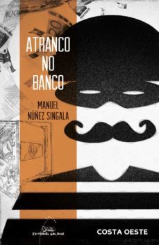 atranco no banco (ebook)-manuel nuñez singala-9788491515074