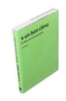 x un bon clima. el llibre verd de barcelona-jordi bigues balcells-9788491561774