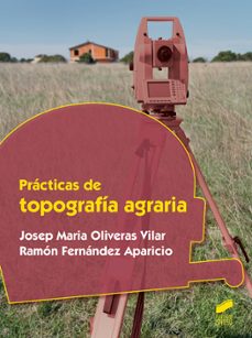 prácticas de topografía agraria-josep maria oliveras vilar-9788491711674