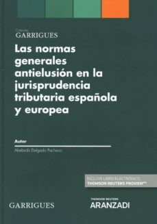 las normas generales antielusion en la jurisprudencia tributaria española y europea-9788491778974