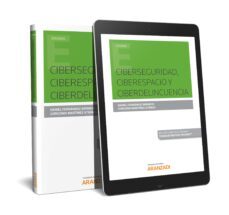 ciberseguridad, cebedrespacio y ciberdelincuencia-daniel fernandez bermejo-9788491972174