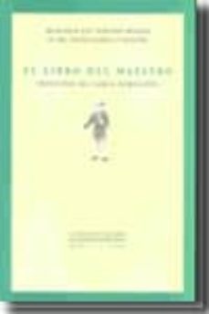 el libro del maestro : maestros de larga duracion-francisco jose mariano romero-maria del aguila cabello olivero-9788492411474