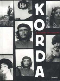 korda conocido desconocido-alberto korda-9788492498574