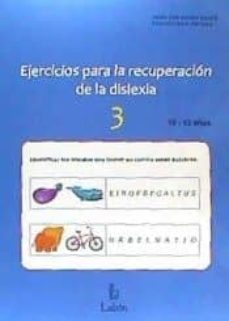 ejercicios para la recuperacion de la dislexia 3 (10-12 años)-maria jose berdejo benedi-francisca bach alemany-9788492785674