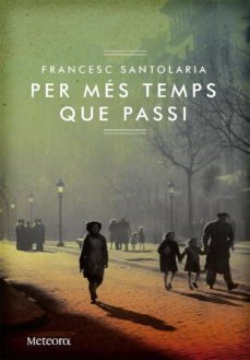 per mes temps que passi-francesc santolaria torres-9788492874774