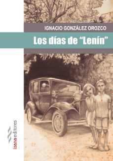 los dias de lenin-ignacio gonzalez-9788494065774