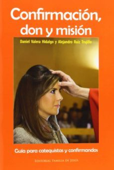 confirmacion, don y mision-daniel valera hidalgo-9788494134074