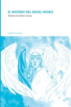 el misterio del angel negro (ebook)-patricia gonzalez cuesta-9788494152474