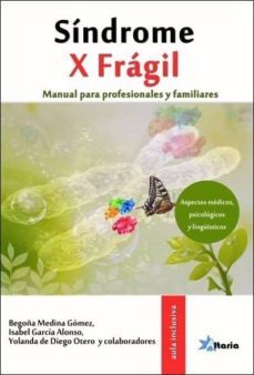 sindrome x fragil: manual para profesionales y familiares-9788494184574