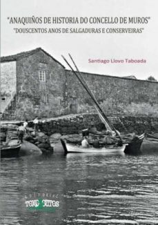 anaquiños de historia do concello de muros-jose llovo taboada-9788494222474