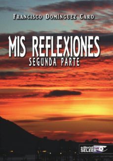 mis reflexiones 2-francisco dominguez caro-9788494435874