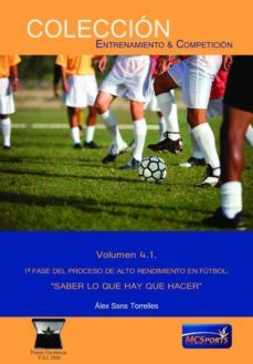 4.1 1ª fase del proceso de alto rendimiento en futbol: "saber lo que hay que hacer"-9788494517174