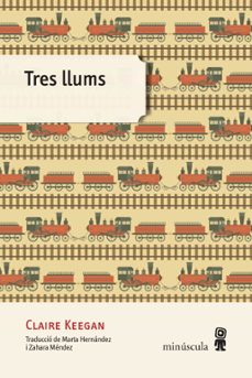 tres llums-claire keegan-9788494534874