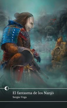 el fantasma de los nanjô (ebook)-sergio vega-9788494604874