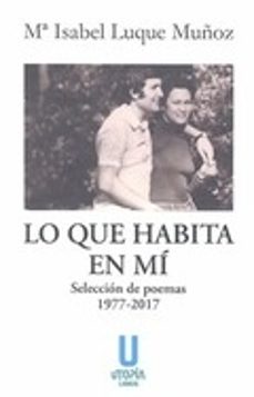 lo que habita en mi-mª isabel luque muñoz-9788494633874