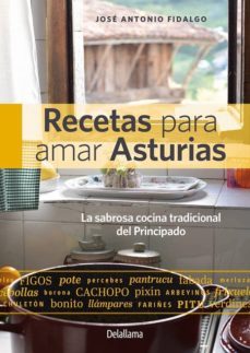 recetas para amar asturias-jose antonio fidalgo sanchez-9788494658174