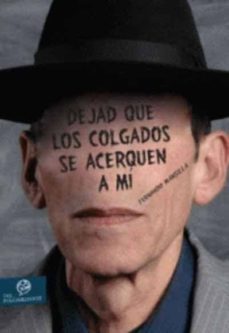 dejad que los colgados se acerquen a mi-fernando mansilla-9788494775574