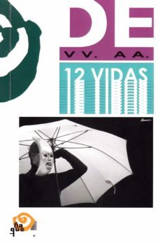 doce vidas. textos teatrales creados desde y para la diferencia-9788494869174