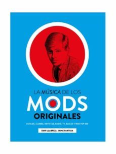 la musica de los mods originales-9788494976674