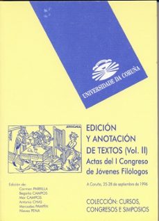 edicion y anotacion de textos (vol. ii): actas del i congreso de jovenes filologos-9788495322074