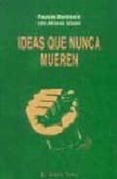 ideas que nunca mueren (el viejo topo)-9788495776174