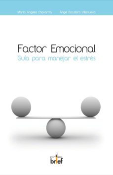 factor emocional. guia para manejar el estres.-9788495895974