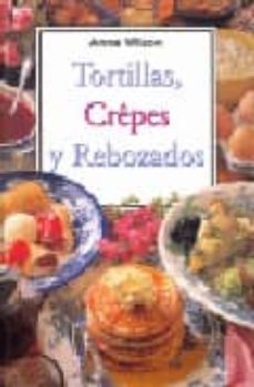 tortillas, crepes y rebozados-anne wilson-9788496048874