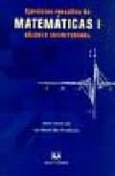 ejercicios resueltos de matematicas i: calculo infinitesimal-franco leis daniel-9788496094574