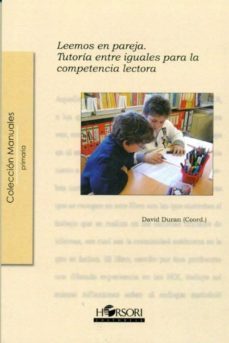 leemos en pareja: tutoria entre iguales para la competencia lecto ra-maite oller-marta utset-9788496108974