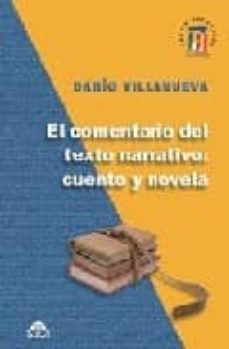 el comentario del texto narrativo: cuento y novela-9788496391574