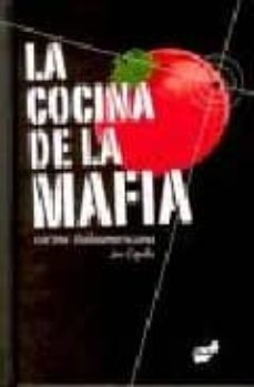 la cocina de la mafia: cocina italoamericana-joe cipolla-9788496473874