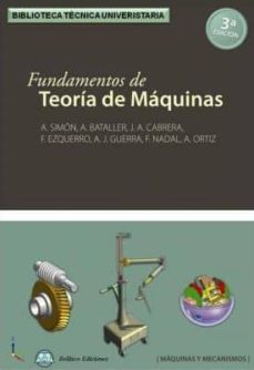 fundamentos de teoria de maquinas (3ª ed)-antonio simon mata-alex bataller torras-juan a. cabrera carrillo-9788496486874