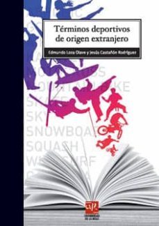 terminos deportivos de origen extranjero-jesus castañon rodriguez-9788496487574