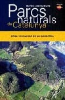 parcs naturals de catalunya: zona volcanica de la garrotxa-9788496688674
