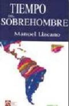 tiempo del sobrehombre-manuel lizcano pellon-9788496764774